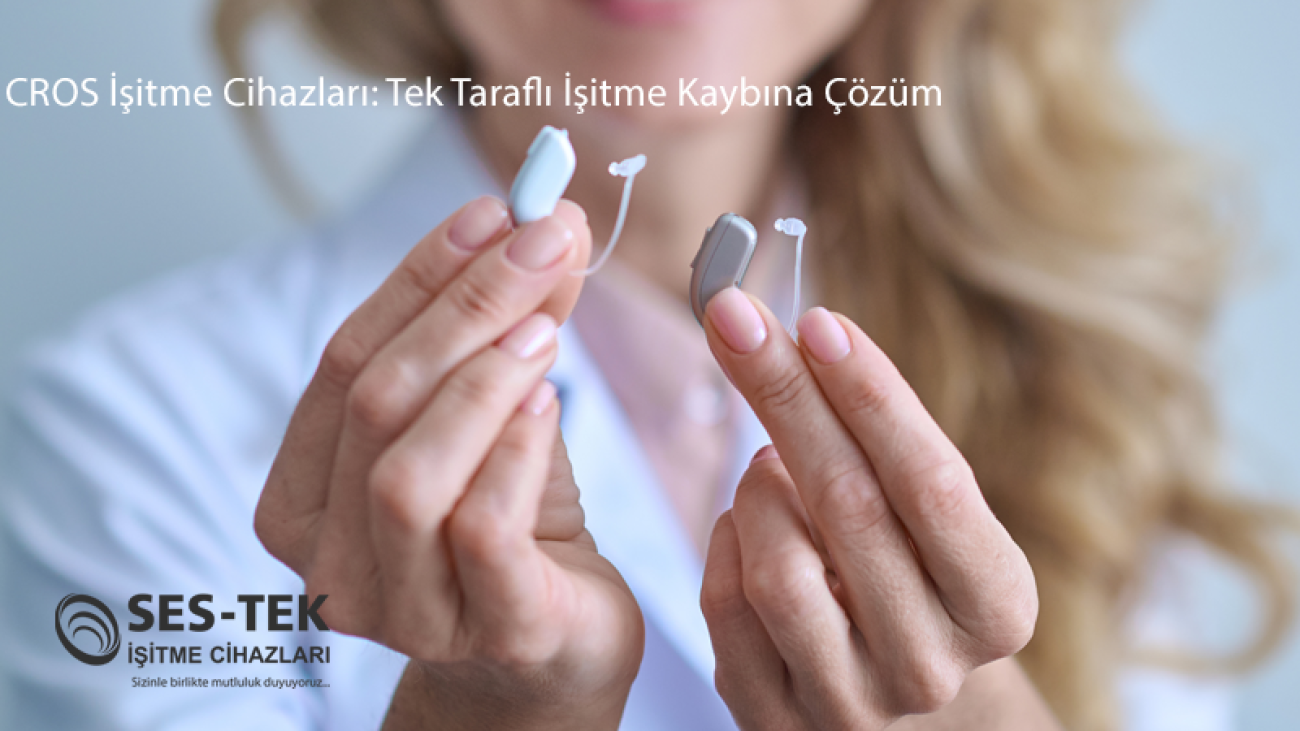 eskisehir-cros-isitme-cihazlari-sestek-blog